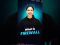 ๐ก๏ธ What is a Firewall? ๐ป | Explained in 60 Seconds!