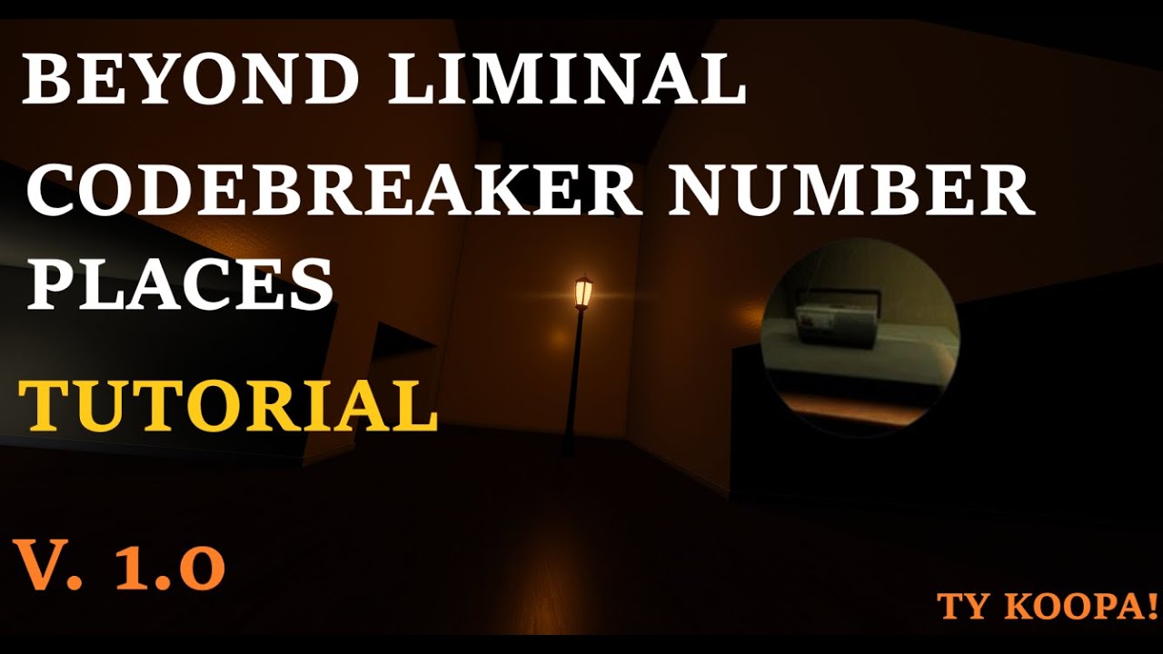 BEYOND LIMINAL: CODEBREAKER CODES LOCATIONS - TUTORIAL (READ DESC