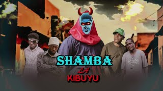 SHAMBA LA KIBUYU EPISODE 1 STARRNG CHUMVI NYINGI MAYA KIBUYU