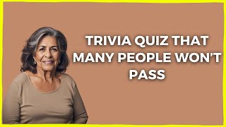 TOUGH Trivia Quiz To Test Your General Knowledge