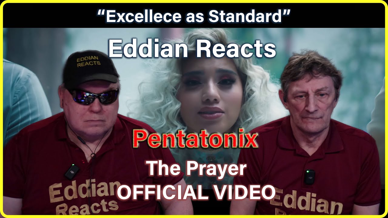Eddian Reacts To : Pentatonix : The Prayer : OFFICIAL VIDEO