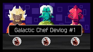 Galactic Chef First Prototype and Plans (Devlog #1)