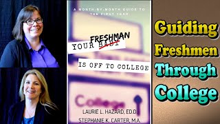 Month by Month Guide to Freshman Year of College | College Conversations With Dr. Janice Fedor