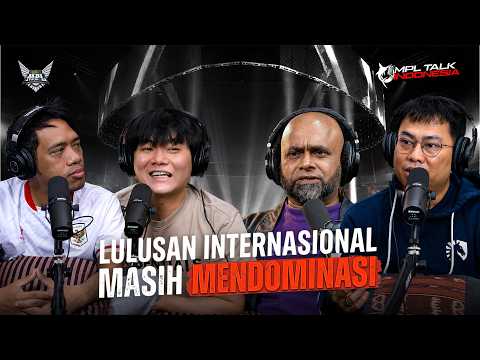 MPL TALK ID S18 WEEK 1 : LULUSAN INTERNASIONAL MASIH MENDOMINASI
