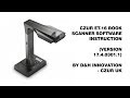Czur ET-16 Book Scanner Software Instruction (Version 17.4.0301.1) by D&H Innovation - Czur UK