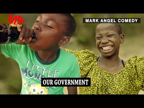GOVERNMENT (MARK ANGEL COMEDY) (MIND OF FREEKY COMEDY) Latest Nigeria Comedy