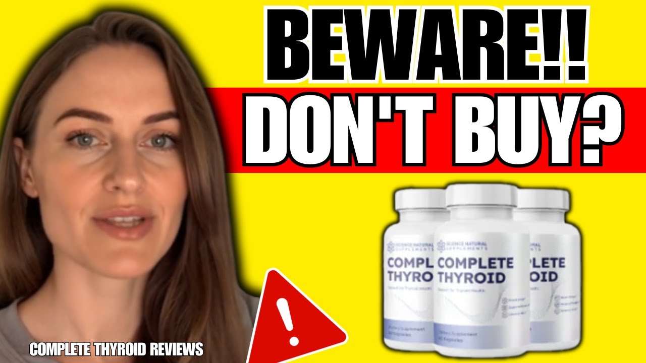 COMPLETE THYROID REVIEW (❌SCAM OR LEGIT✅) – Complete Thyroid Work? – Complete Thyroid Amazon Reviews