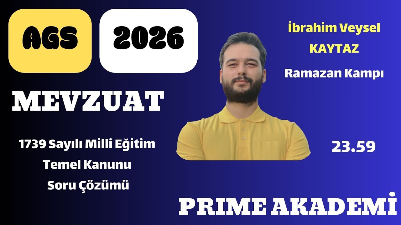1739 Sayılı Milli Eğitim Temel Kanunu Soru Çözümü - İbrahim Veysel KAYTAZ (Ramazan Kampı)