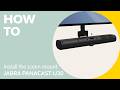 Jabra PanaCast U30: How to install with the screen mount | Jabra Support
