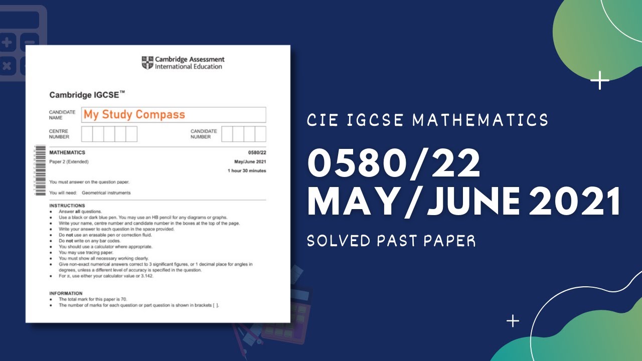 0580/22/M/J/21 | Easy (Step by Step) Solutions | CIE IGCSE MATHS PAPER ...