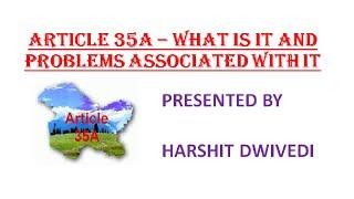 Article 35A of Indian Constitution & Problems Associated With It