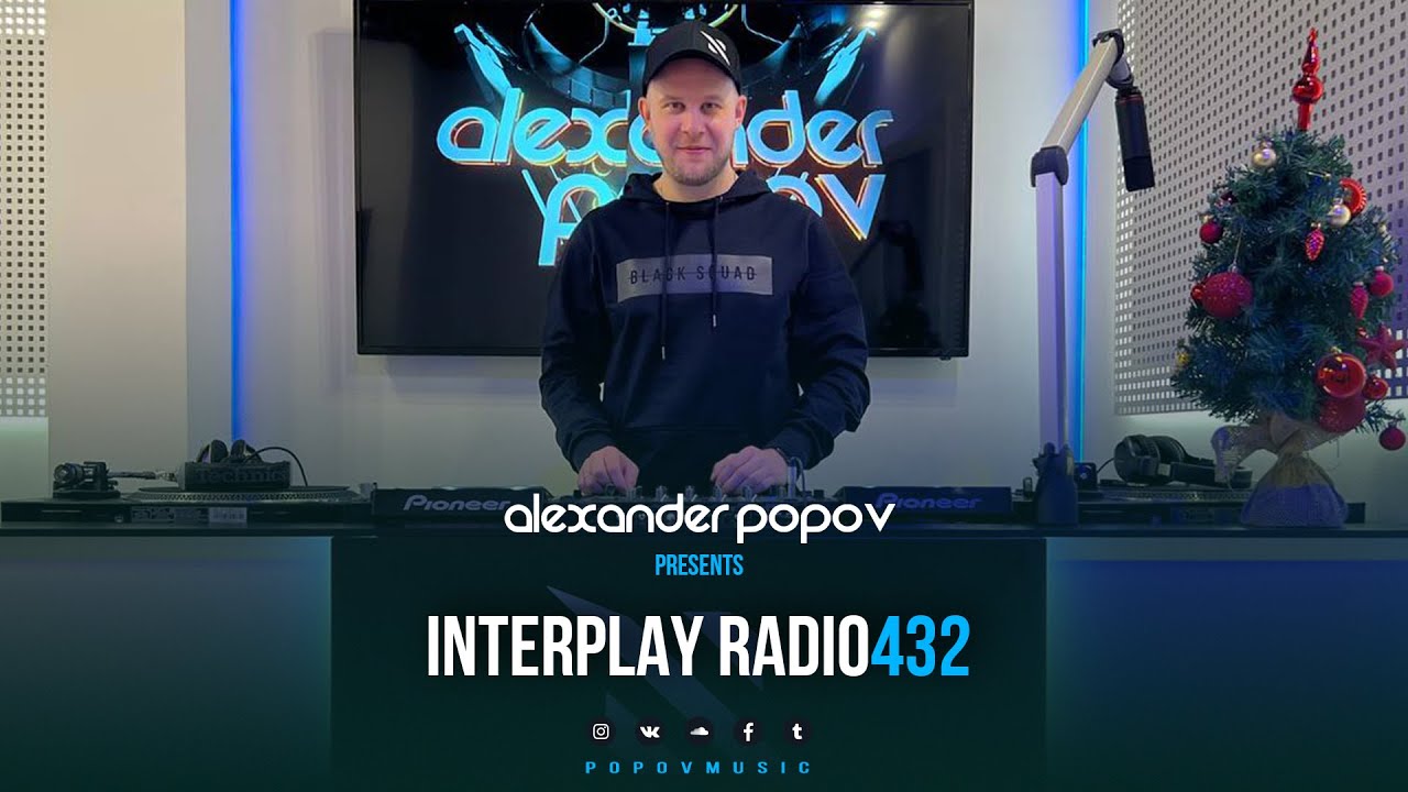 Alexander Popov - Interplay Radioshow #432