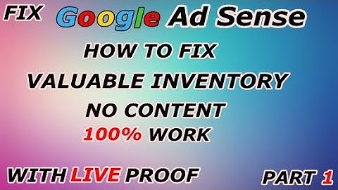 How To Fix Valuable Inventory No Content Google Adsense Valuable Inventory (PART 1)
