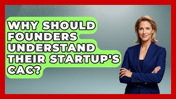 Why Should Founders Understand Their Startup