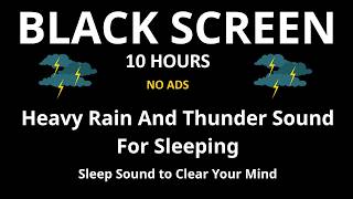 Deep Sleep Starts Here! Heavy RAIN & Rumbling Thunder Sounds All Night | Black Screen ASMR