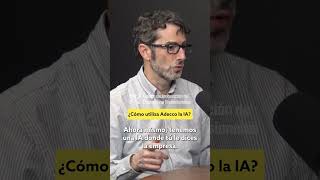 ¿Cómo utiliza Adecco la #IA?