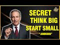 Think Big but Start Small - Secrets of the Wealthy I Jim Rohn