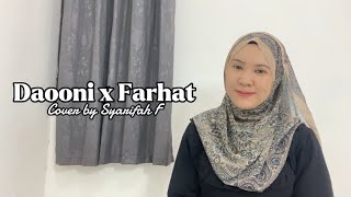 Daooni ( Saju Bagir) X Farha ( Mesut Kurtis ) - Cover by Syarifah F ( lirik & Terjemah )