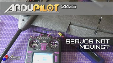 Ardupilot Quick Tip: How to fix servos not moving!