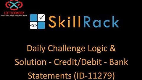 skillrack daily challenge logic and solution - credit/debit - bank statements (23-12-20) [id-11279]