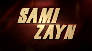 Sami Zayn Custom Entrance Video Titantron