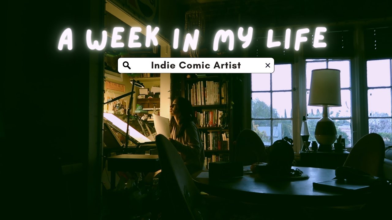 A Week in the Life of an Indie Comic Artist with a Day Job | Weekly ...