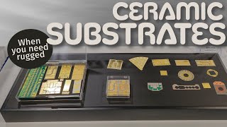 Ceramic Packaging: When You Really Need Rugged