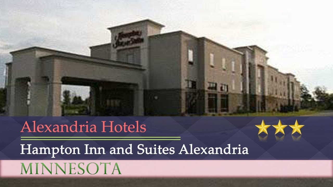 Hampton Inn and Suites Alexandria Alexandria Hotels, Minnesota YouTube