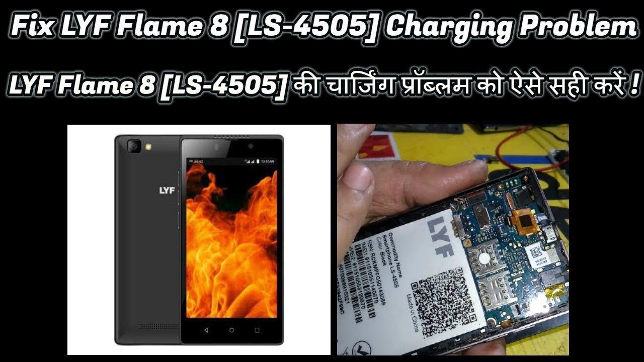LYF Flame 8 (LS 4505) charging not working problem solution