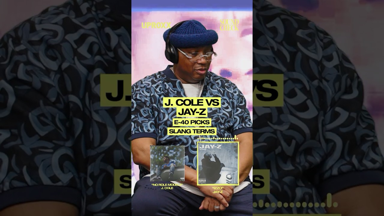 Jay Z vs J. Cole... E-40 Must Pick