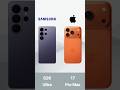 Samsung Galaxy S26 Ultra vs iPhone 17 Pro Max #smartphone #usa #shorts #iphone #samsung