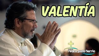 Valentía | Padre Pedro Justo Berrío #padrepedrojustoberrío #horasanta