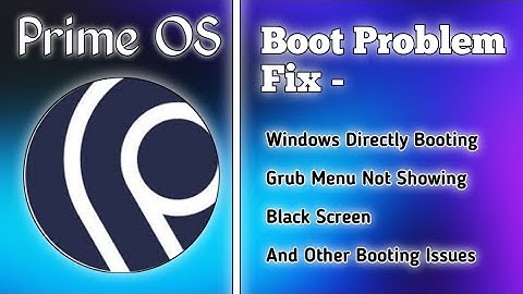 Prime OS Booting menu not showing problem fix. Directly windows booting problem fix, Any Android OS💯