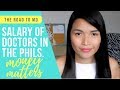 When Do Doctors Start Earning And How Much? (Doctors Salary in the Philippines)