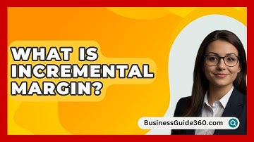 What Is Incremental Margin? - BusinessGuide360.com