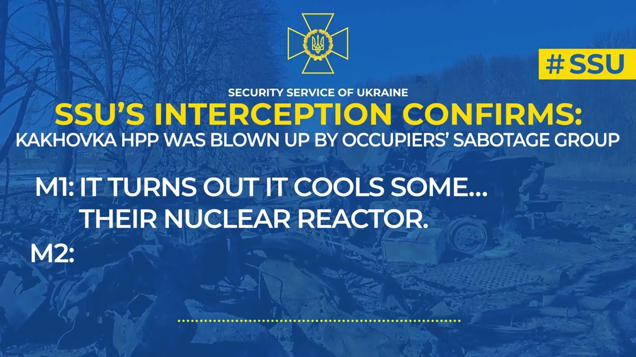 SSU’s interception confirms  Kakhovka HPP was blown up by occupiers’ sabotage group