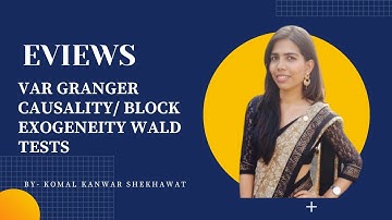 Block Exogeneity Wald Tests/ VAR Granger Causality/ EViews Tutorial