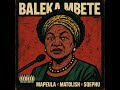 Ebkhosini Baleka Mbete Ft Mapeula X Matolish X Sqephu Ebkhosini Baleka Mbete Ft Mapeula X Matolish X Sqephu