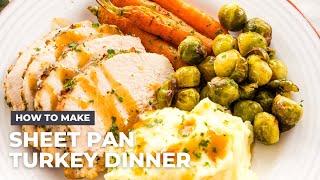 How to Make Sheet Pan Turkey Dinner