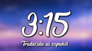 Bazzi - 3:15 👯 (Traducida al español)