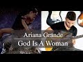 Ariana Grande - God Is A Woman Guitar Cover - Michel Andary