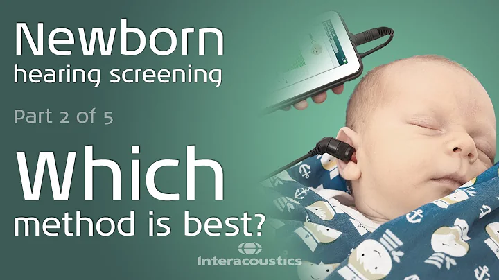 Newborn Hearing Screening: Which Method is Best? (2/5)