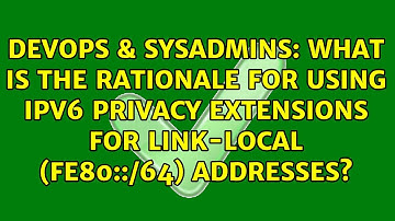 What is the rationale for using IPv6 Privacy Extensions for link-local (fe80::/64) addresses?
