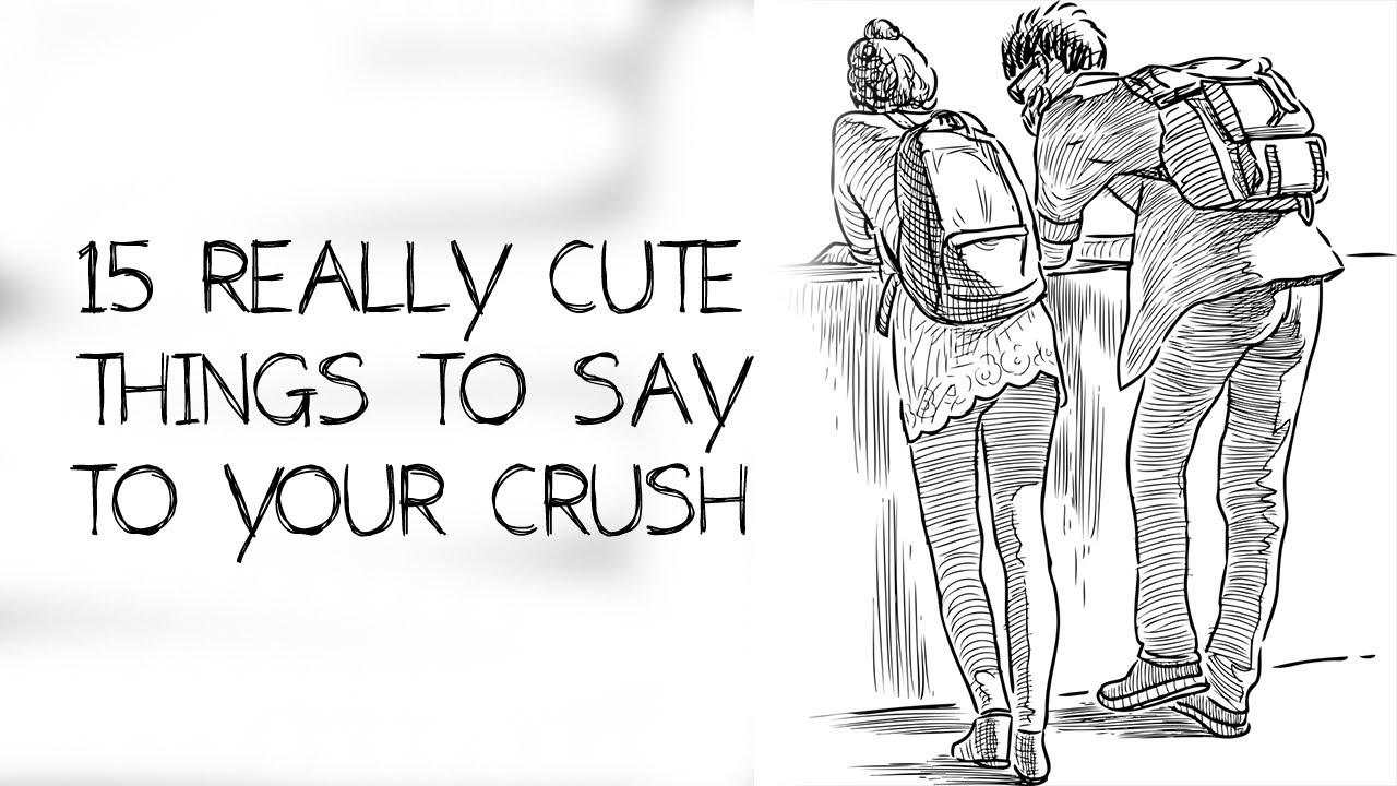 Check these really cute things to say to your crush and share what you have...