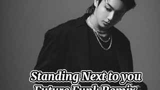 Standing Next to you Future Funk Remix 😉 | By Jeon Jungkook 🐇
