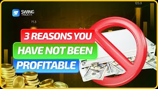 3 REASONS YOU HAVE NOT BEEN PROFITABLE IN FOREX TRADING!!!!! +SOLUTIONS