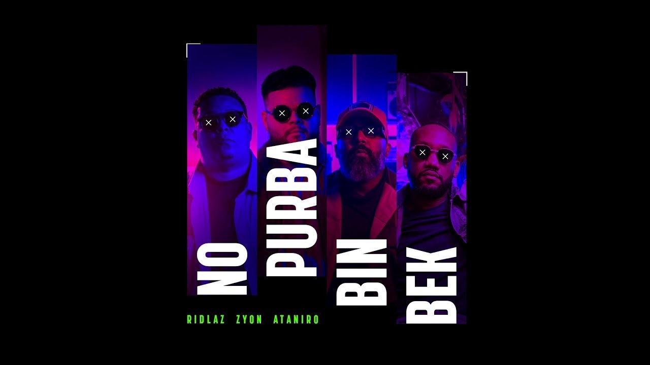 Ridlaz: "No Purba Bin Bek" Ft. Zyon & Ataniro
