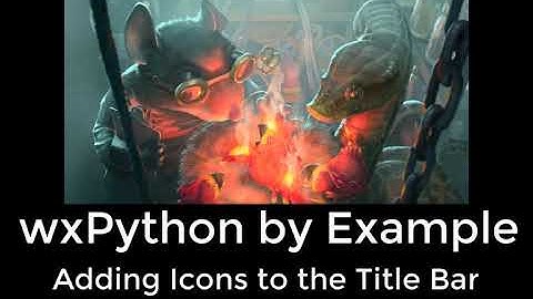 wxPython by Example: Adding Icons to the Title Bar