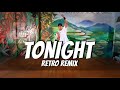 Tonight  ken laszlo  retro  dance fitness  dj rowel remix  rh dancefit