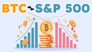 BITCOIN AND S&P 500 CORRELATION EXPLAINED